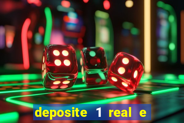 deposite 1 real e ganhe 20